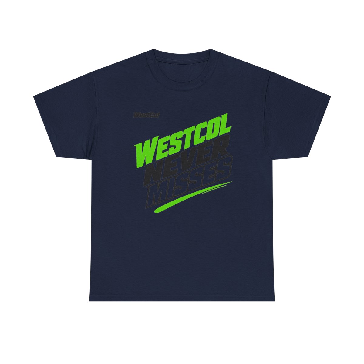 WestCol "Westcol Never Misses" Unisex Tee