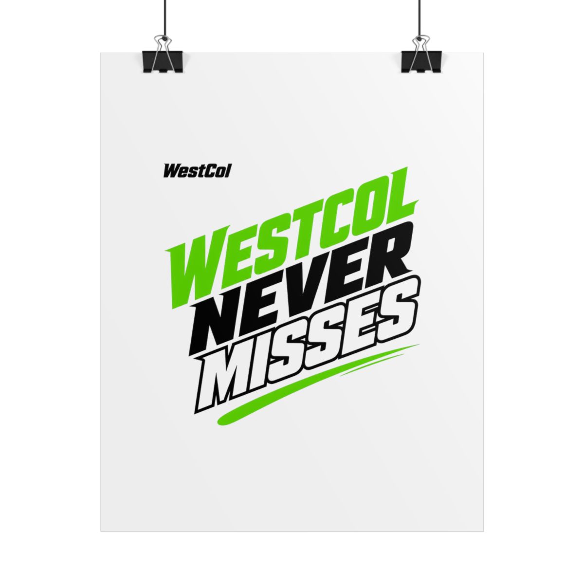 WestCol "Westcol Never Misses" Poster
